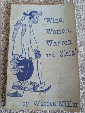 Wine, Women, Warren & Skis Warren Miller 1958 1st Edition 3rd Printing Misprint